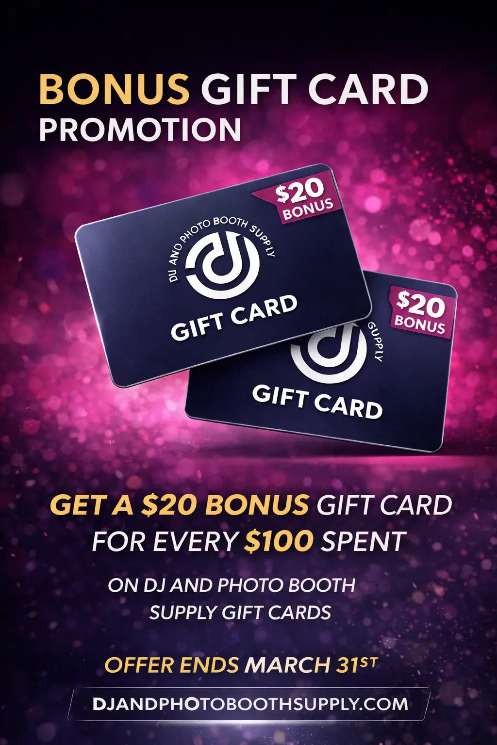 Gift Card - Get an extra $20 gift card for every $100 spent on gift cards. - DJ And Photo Booth Supply